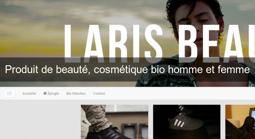 Produit de beauté, cosmétique bio homme et femme