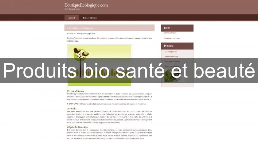 Produits bio santé et beauté Produits bio santé et beauté