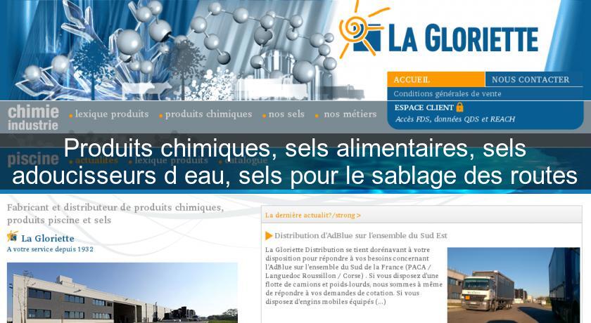 Produits chimiques, sels alimentaires, sels adoucisseurs d'eau, sels pour le sablage des routes Produits chimiques, sels alimentaires, sels adoucisseurs d'eau, sels pour le sablage des routes