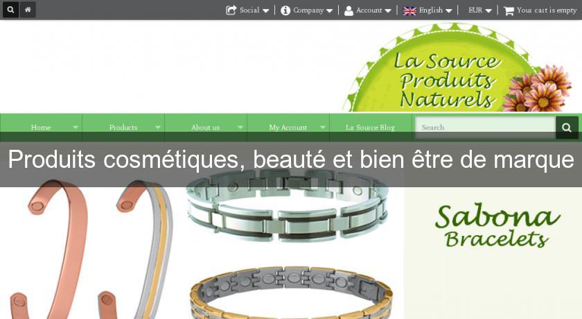 Produits cosmétiques, beauté et bien être de marque Produits cosmétiques, beauté et bien être de marque