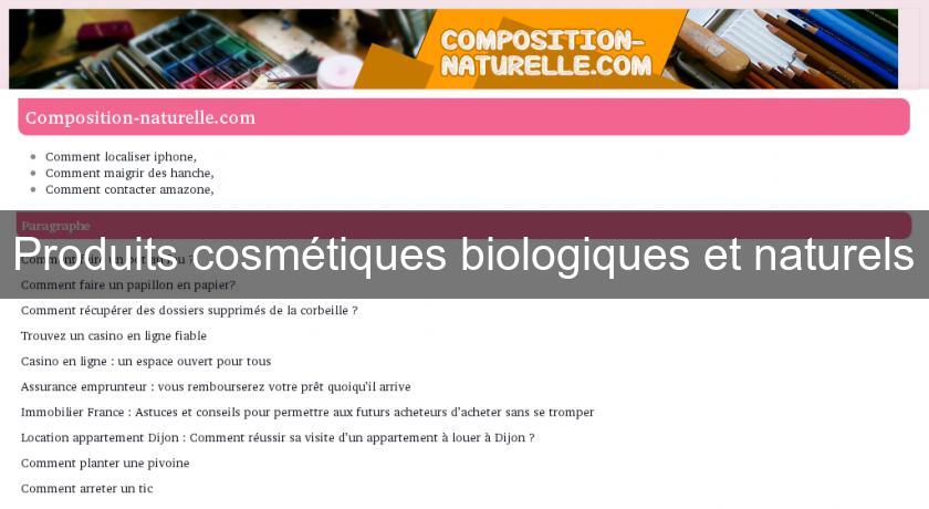 Produits cosmétiques biologiques et naturels