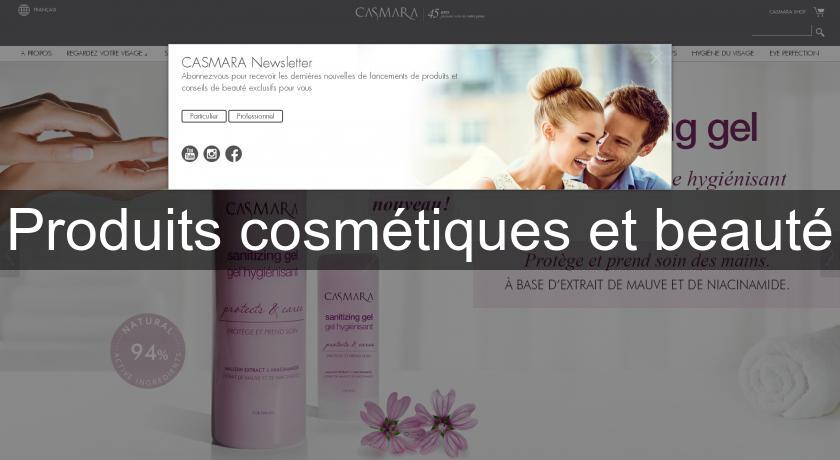 Produits cosmétiques et beauté Produits cosmétiques et beauté