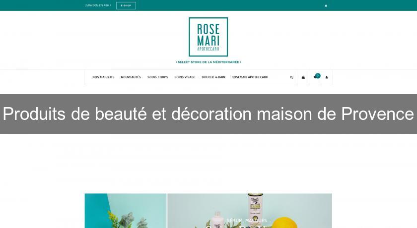 Produits de beauté et décoration maison de Provence