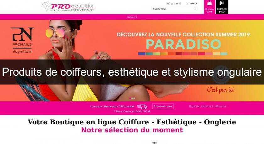 Produits de coiffeurs, esthétique et stylisme ongulaire