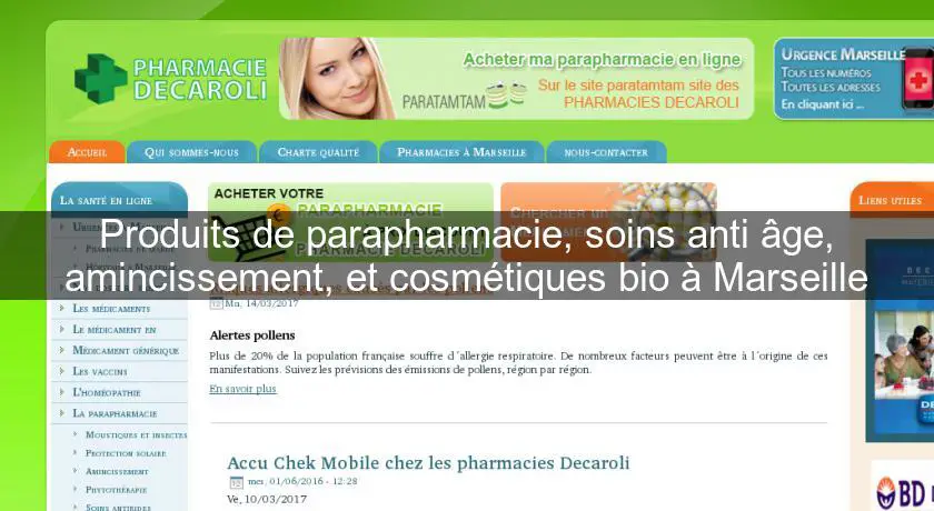 Produits de parapharmacie, soins anti âge, amincissement, et cosmétiques bio à Marseille