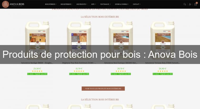 Produits de protection pour bois : Anova Bois