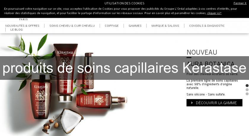 produits de soins capillaires Kerastase produits de soins capillaires Kerastase