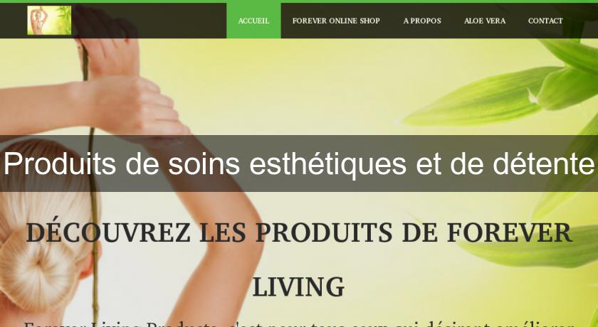Produits de soins esthétiques et de détente Produits de soins esthétiques et de détente