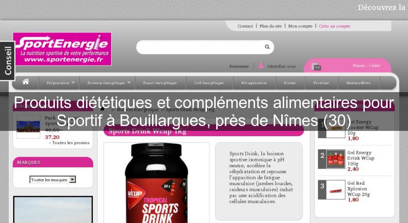 Produits diététiques et compléments alimentaires pour Sportif à Bouillargues, près de Nîmes (30) Produits diététiques et compléments alimentaires pour Sportif à Bouillargues, près de Nîmes (30)