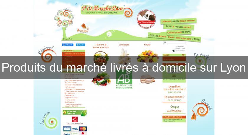 Produits du marché livrés à domicile sur Lyon Produits du marché livrés à domicile sur Lyon