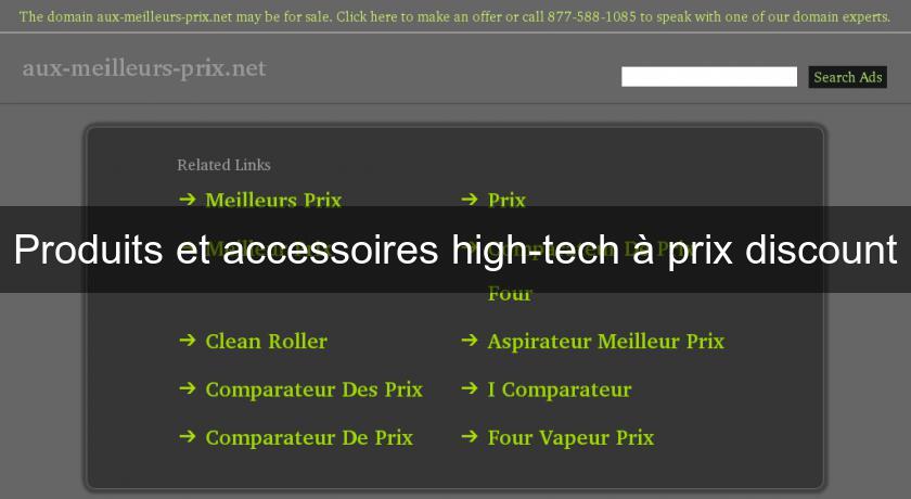 Produits et accessoires high-tech à prix discount