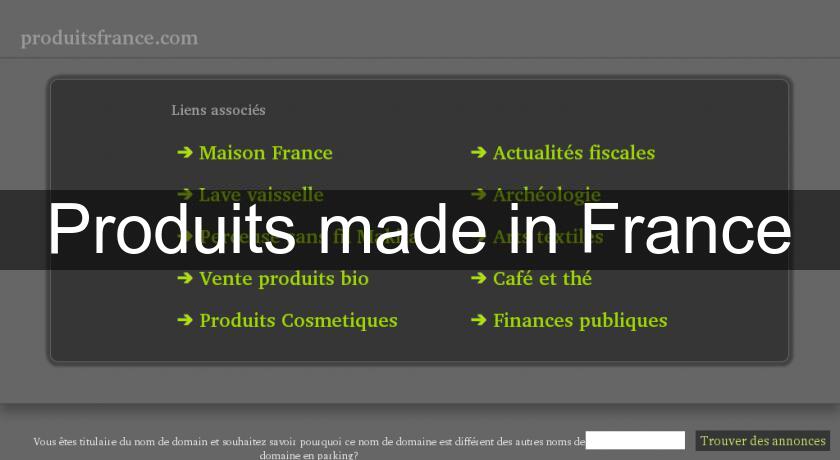Produits made in France Produits made in France
