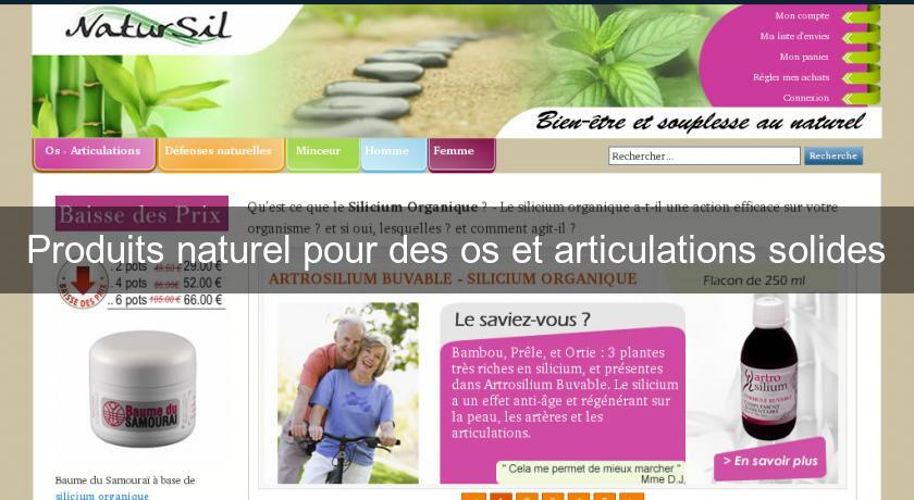 Produits naturel pour des os et articulations solides Produits naturel pour des os et articulations solides