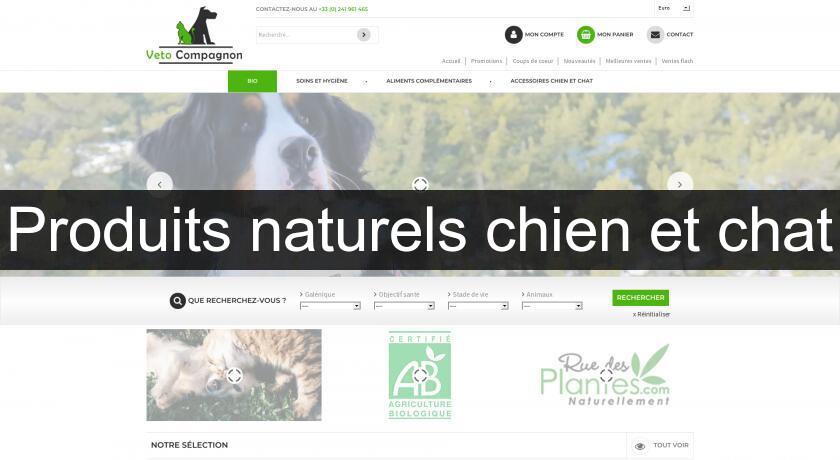 Produits naturels chien et chat