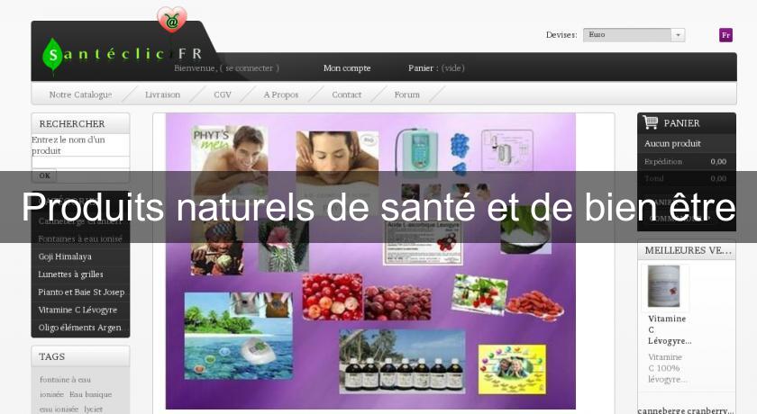 Produits naturels de santé et de bien être