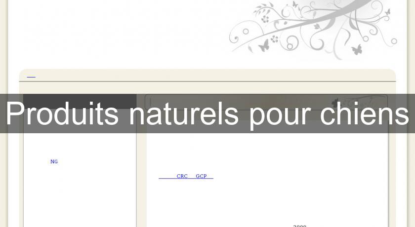 Produits naturels pour chiens Produits naturels pour chiens