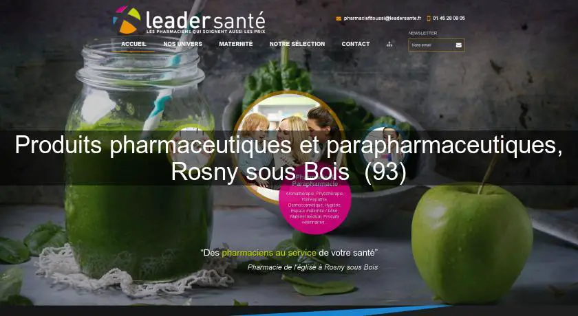Produits pharmaceutiques et parapharmaceutiques, Rosny sous Bois  (93)