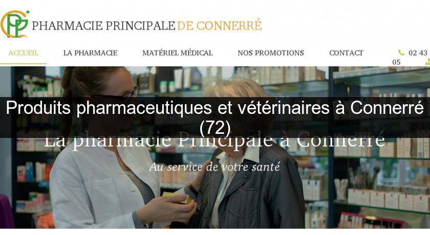 Produits pharmaceutiques et vétérinaires à Connerré (72) Produits pharmaceutiques et vétérinaires à Connerré (72)