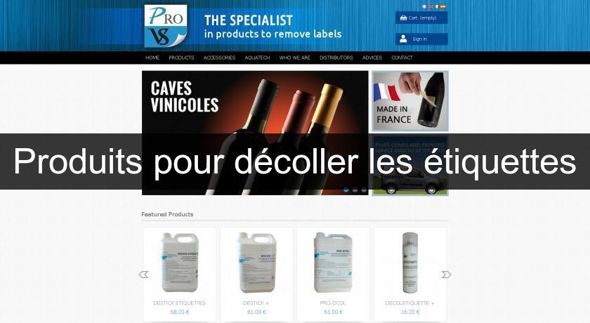 Produits pour décoller les étiquettes Produits pour décoller les étiquettes