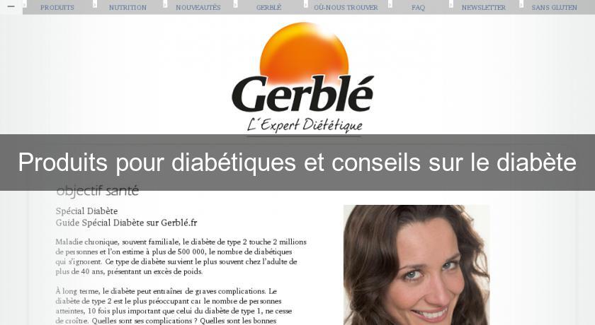 Produits pour diabétiques et conseils sur le diabète