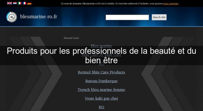 Produits pour les professionnels de la beauté et du bien être Produits pour les professionnels de la beauté et du bien être