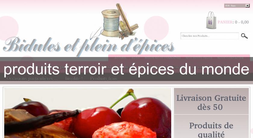 produits terroir et épices du monde