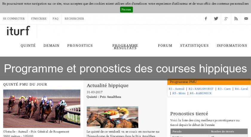 Programme et pronostics des courses hippiques Programme et pronostics des courses hippiques