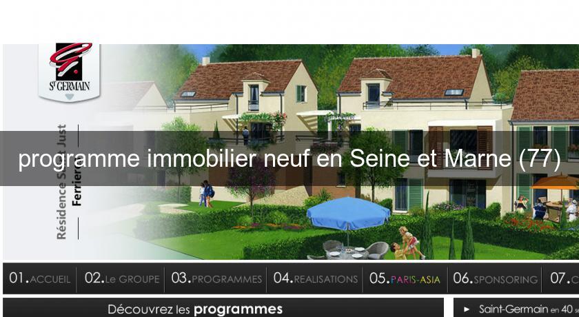 programme immobilier neuf en Seine et Marne (77)