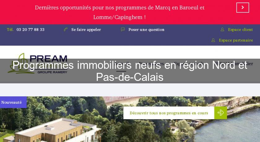 Programmes immobiliers neufs en région Nord et Pas-de-Calais