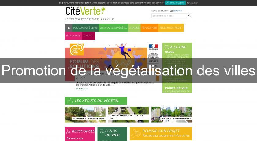Promotion de la végétalisation des villes Promotion de la végétalisation des villes