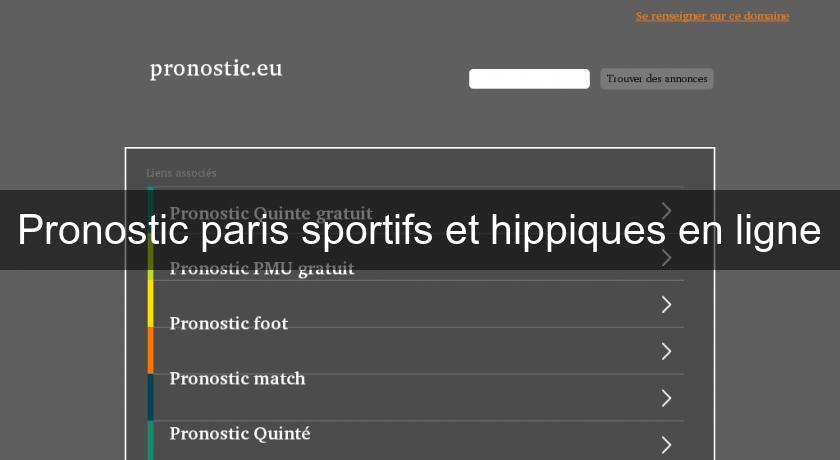 Pronostic paris sportifs et hippiques en ligne Pronostic paris sportifs et hippiques en ligne