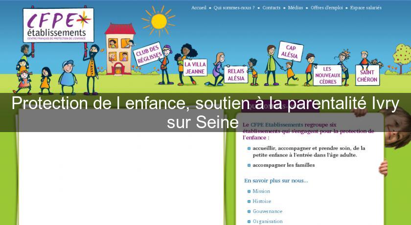 Protection de l'enfance, soutien à la parentalité Ivry sur Seine Protection de l'enfance, soutien à la parentalité Ivry sur Seine