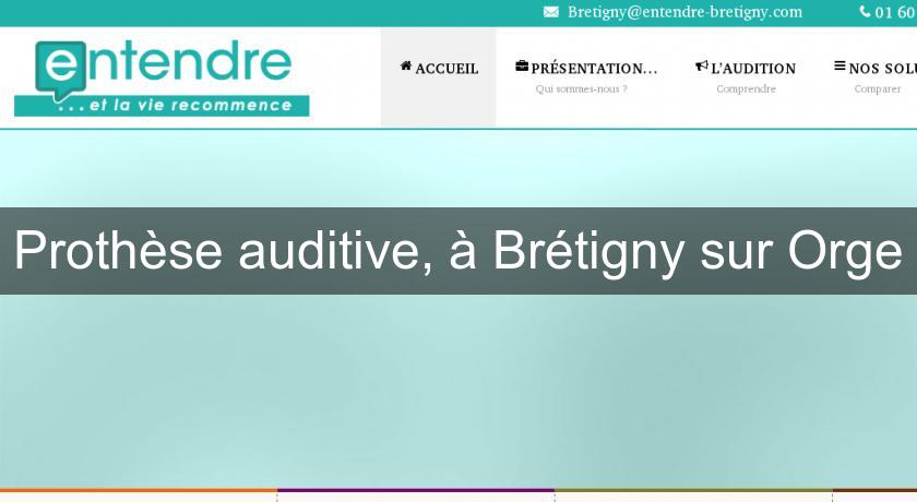 Prothèse auditive, à Brétigny sur Orge