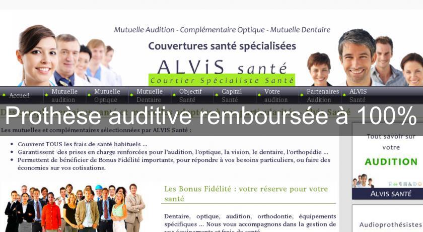 Prothèse auditive remboursée à 100% Prothèse auditive remboursée à 100%