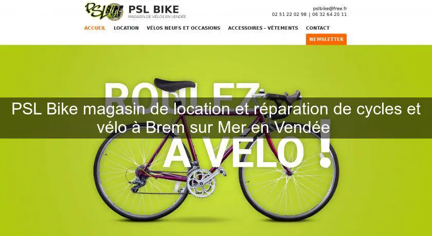PSL Bike magasin de location et réparation de cycles et vélo à Brem sur Mer en Vendée 