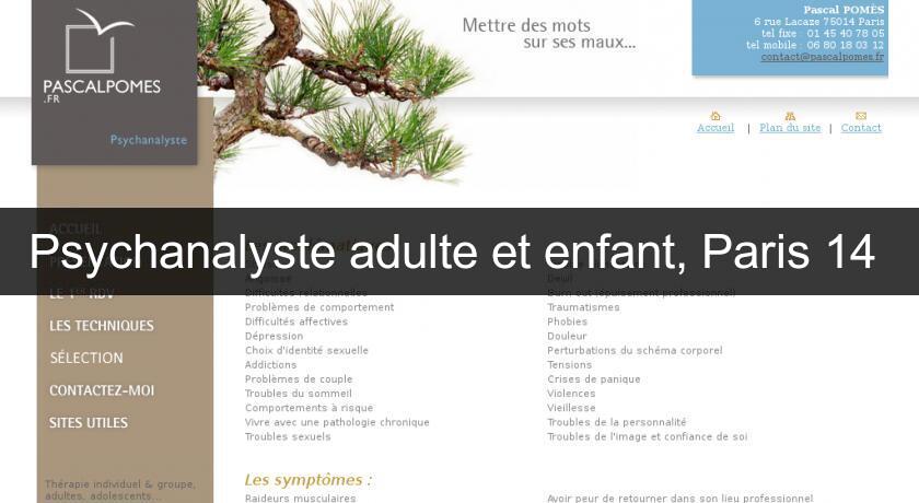 Psychanalyste adulte et enfant, Paris 14 Psychanalyste adulte et enfant, Paris 14