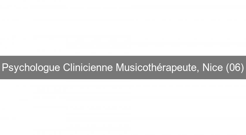 Psychologue Clinicienne Musicothérapeute, Nice (06) Psychologue Clinicienne Musicothérapeute, Nice (06)