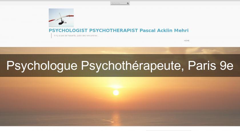 Psychologue Psychothérapeute, Paris 9e Psychologue Psychothérapeute, Paris 9e