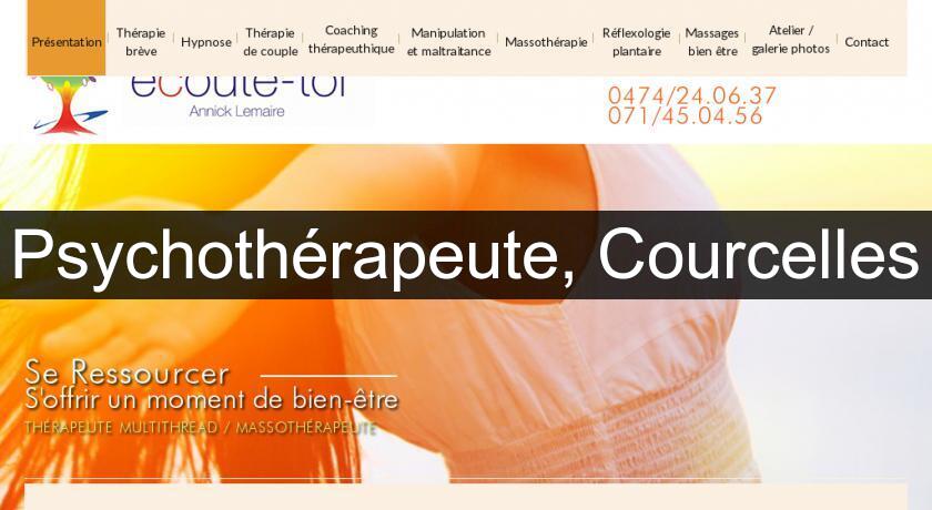 Psychothérapeute, Courcelles Psychothérapeute, Courcelles