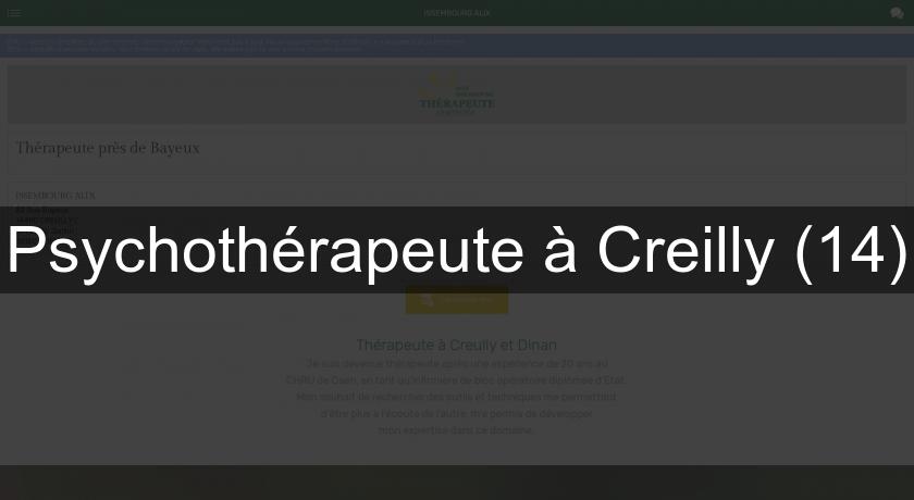 Psychothérapeute à Creilly (14) Psychothérapeute à Creilly (14)