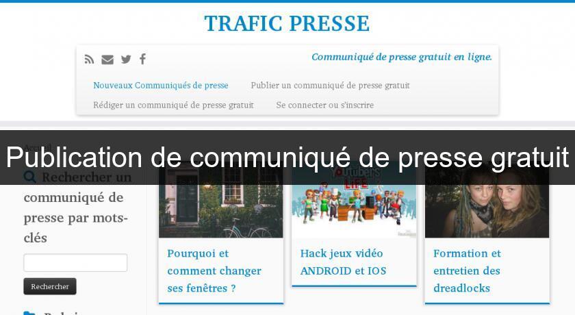 Publication de communiqué de presse gratuit Publication de communiqué de presse gratuit