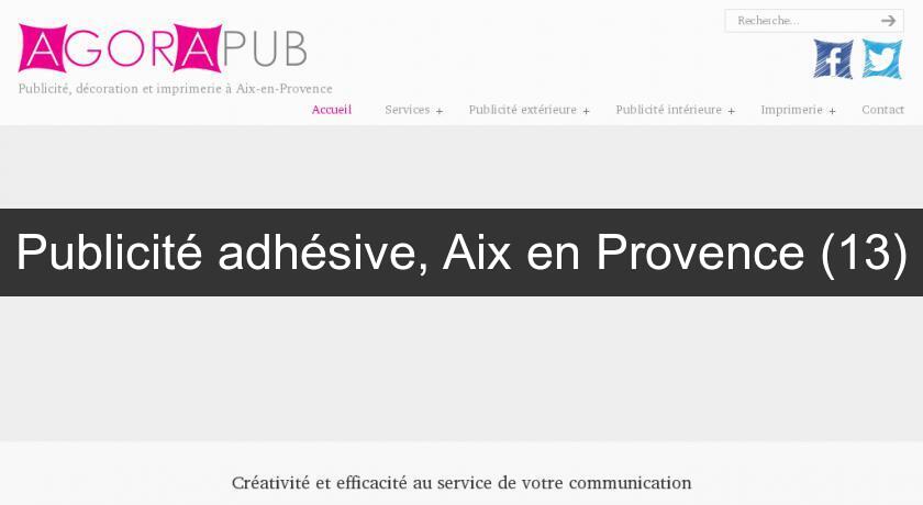 Publicité adhésive, Aix en Provence (13) Publicité adhésive, Aix en Provence (13)