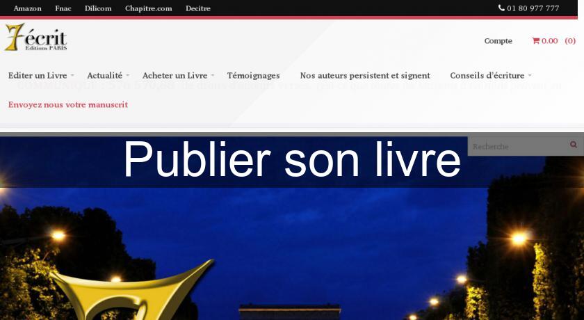 Publier son livre Publier son livre