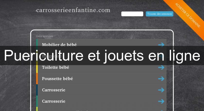 Puericulture et jouets en ligne