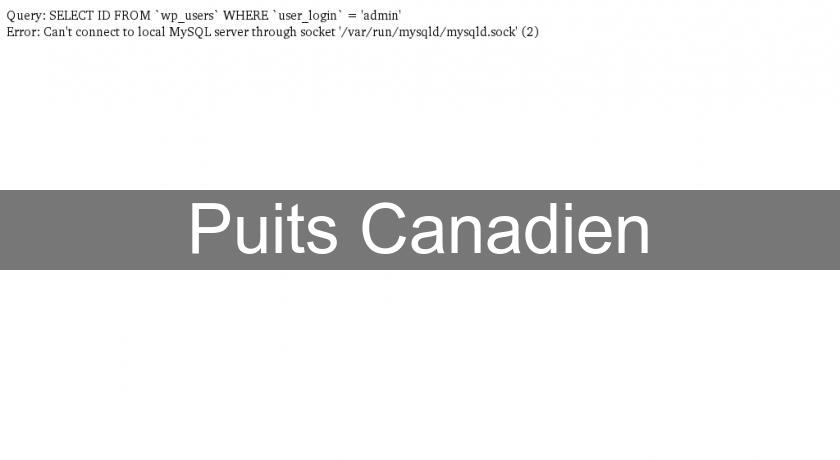 Puits Canadien Puits Canadien