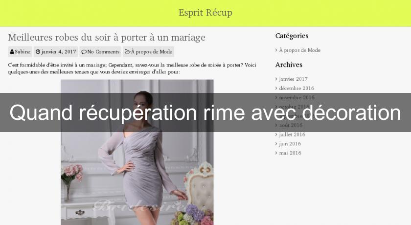 Quand récupération rime avec décoration Quand récupération rime avec décoration