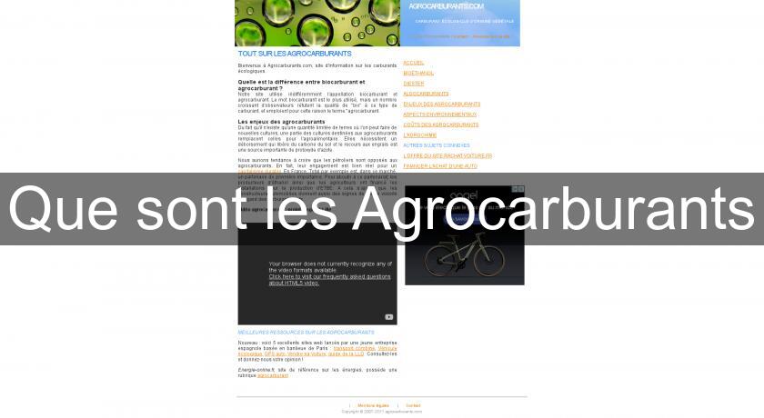 Que sont les Agrocarburants Que sont les Agrocarburants