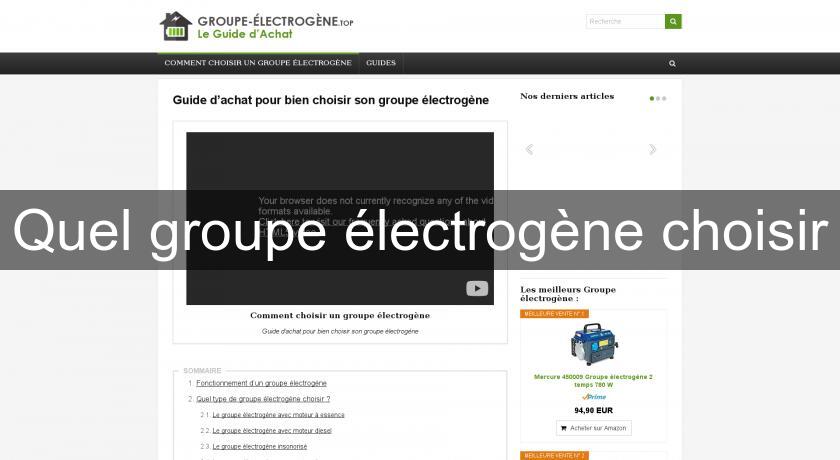 Quel groupe électrogène choisir Quel groupe électrogène choisir