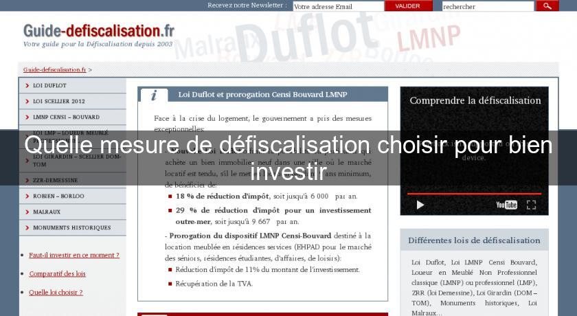 Quelle mesure de défiscalisation choisir pour bien investir Quelle mesure de défiscalisation choisir pour bien investir