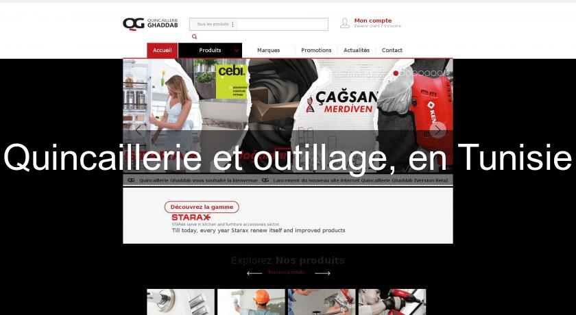Quincaillerie et outillage, en Tunisie Quincaillerie et outillage, en Tunisie